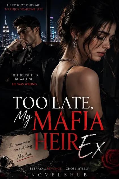 Too Late, My Mafia Heir Ex cover